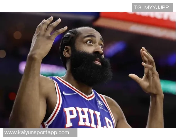 全队投篮命中率低迷哈登直言失利原因简单明了